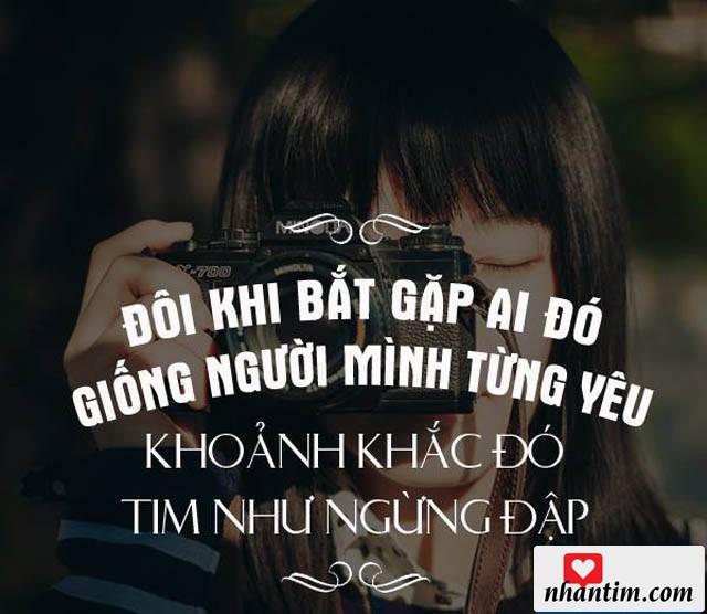 Đôi khi bắt gặp ai đó giống người mình từng yêu, khoảnh khắc đó tim như ngừng đập