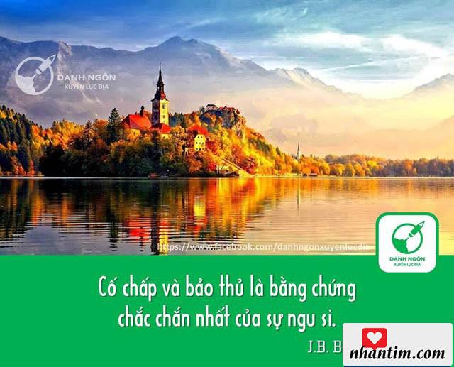 Cố chấp và bảo thủ là bằng chứng chắc chắn nhất của sự ngu si