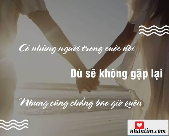 Có những người trong cuộc đời, dù sẽ không gặp lại, những cũng chẳng bao giờ quên