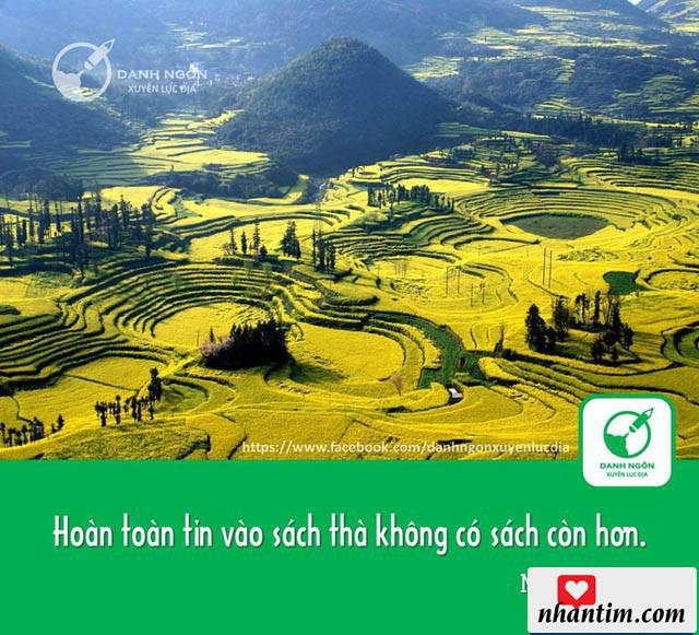 Hoàn toàn tin vào sách thì thà không có sách còn hơn