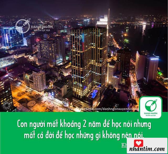 Con người mất khoảng 2 năm để học nói nhưng mất cả đời để học những gì không nên nói