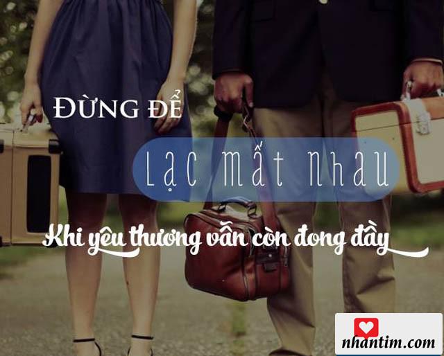 Đừng để lạc mất nhau khi yêu thương vẫn còn đong đầy