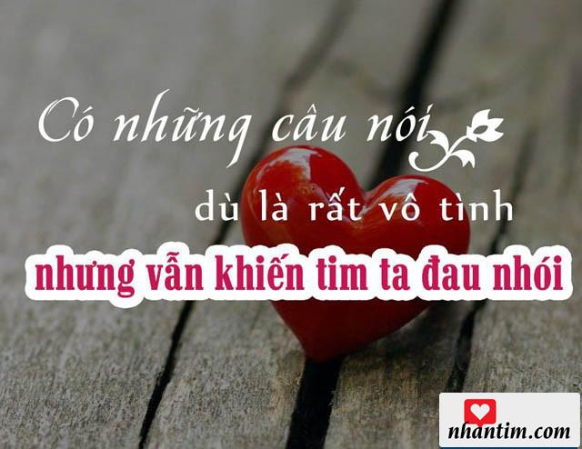 Có những câu nói dù rất vô tình nhưng khiến tim ta đau nhói