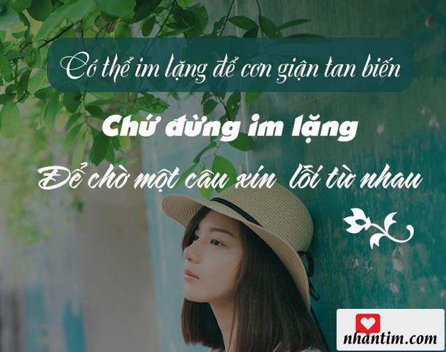 Có thể im lặng để cơn giận tan biến, chứ đừng im lặng để chờ một câu xin lỗi từ nhau