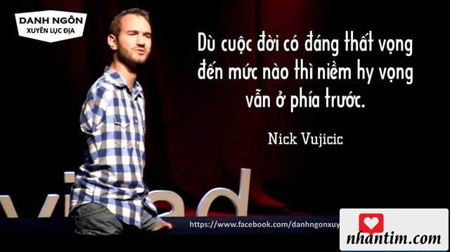 Dù cuộc đời có đáng thất vọng đến mức nào thì niềm hy vọng vẫn ở phía trước