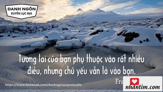 Tương lai của bạn phụ thuộc vào rất nhiều điều, nhưng chủ yếu vẫn là vào bạn