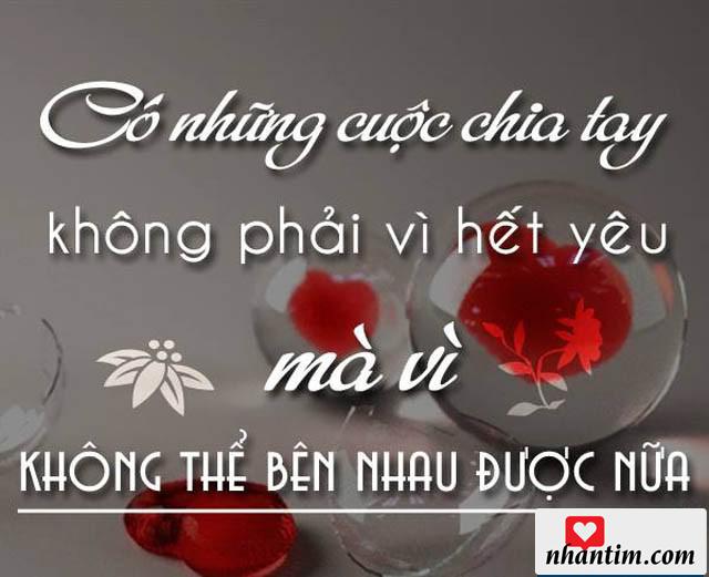 Có những cuộc chia tay không phải vì hết yêu mà vì không thể bên nhau được nữa