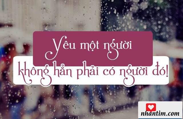 Yêu mọi người không hẳn phải có người đó!