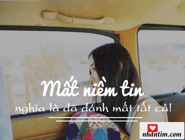 Mất niềm tin nghĩa là đã đánh mất tất cả!