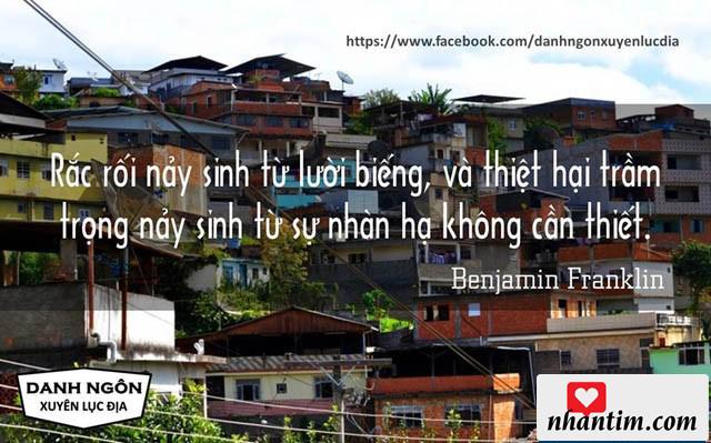 Rắc rối nảy sinh từ lười biếng, và thiệt hại trầm trọng nảy sinh từ sự nhàn hạ không cần thiết