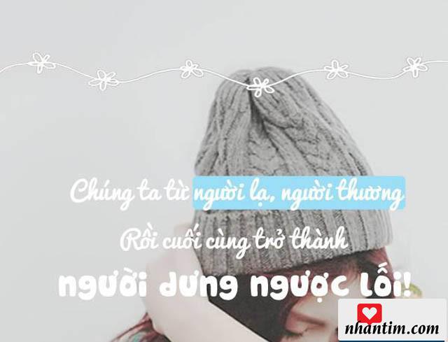 Chúng ta từ người lạ, người thương rồi cuối cùng trở thành người dưng ngược lối