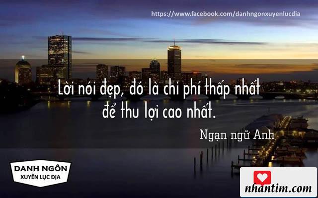 Lời nói đẹp, đó là chi phí thấp nhất để thu lợi cao nhất