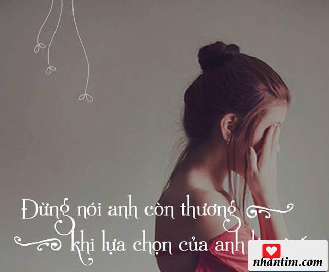 Đừng nói anh còn thương khi lựa chọn của anh là cô ấy