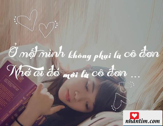 Ở một mình không phải là cô đơn, nhớ ai đó mới là cô đơn