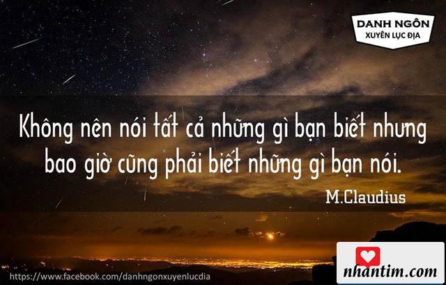 Không nên nói tất cả những gì bạn biết nhưng bao giờ cũng phải biết những gì bạn nói