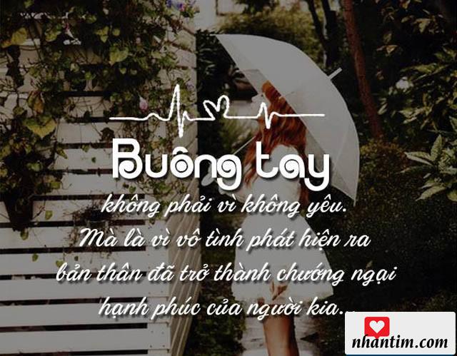 Buông tay không phải vì không yêu, mà là vô tình phát hiện ra bản thân đã trở thành chướng ngại hạnh phúc của người kia