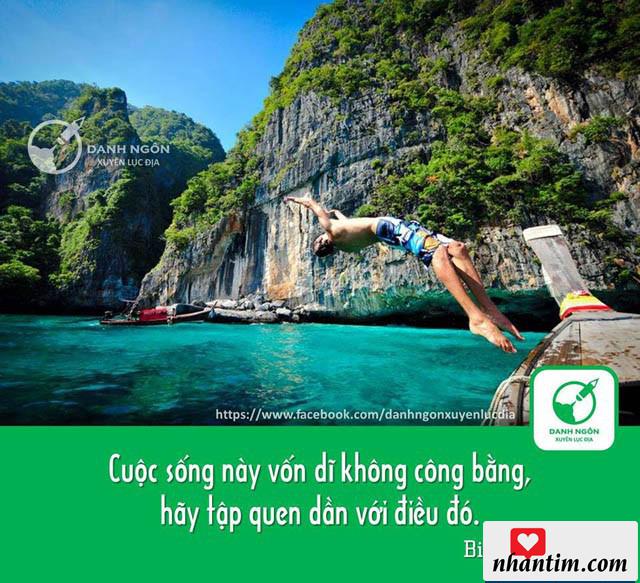 Cuộc sống này vốn dĩ không công bằng, hãy tập quen dần với điều đó