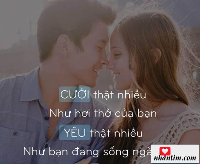 Cười thật nhiều như hơi thở của bạn, yêu thật nhiều như bạn đang sống ngày cuối