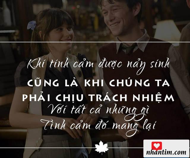 Khi tình cảm được nảy sinh cũng là khi chúng ta phải chịu trách nhiệm với tất cả những gì tình cảm đó mang lại