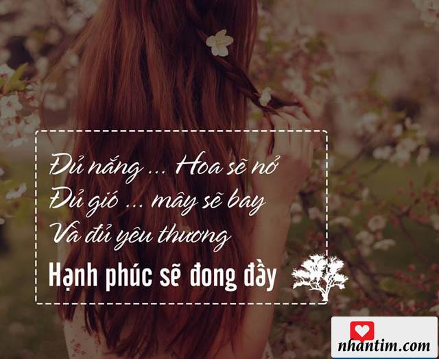 Đủ nắng hoa sẽ nở, đủ gió mây sẽ bay và đủ yêu thương hạnh phúc sẽ đong đầy