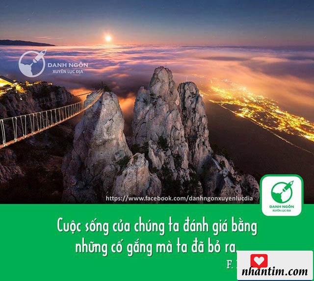 Cuộc sống của chúng ta đánh giá bằng những cố gắng mà chúng ta đã bỏ ra