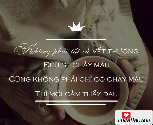 Không phải tất cả vết thương đều sẽ chảy máu, cũng không phải chỉ có chảy máu thì mới cảm thấy đau