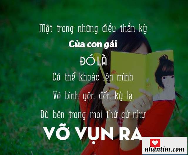 Một trong những điều thần kỳ của con gái đó là có thể khoác lên mình vẻ bình yên đến kỳ lạ, dù bên trong mọi thứ cứ như vỡ vụn ra