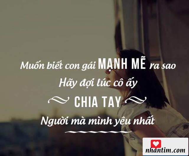 Muốn biết con gái mạnh mẽ ra sao, hãy đợi lúc cô ấy chia tay người mà mình yêu nhất