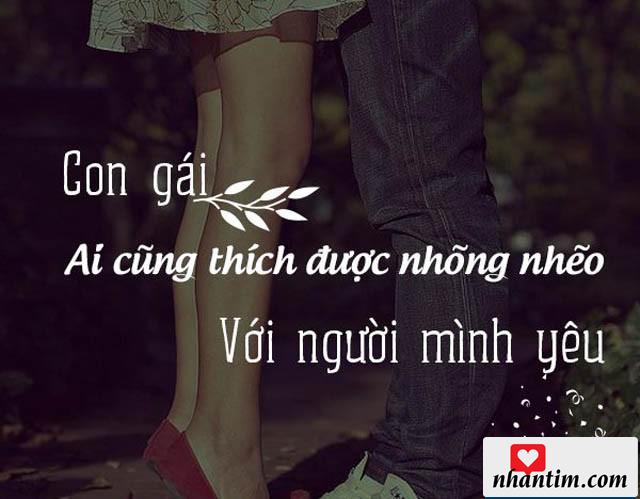 Con gái ai cũng thích được nhõng nhẽo với người mình yêu