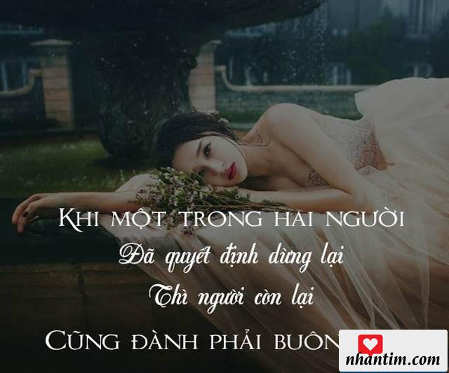 Khi một trong hai người đã quyết định dừng lại thì người còn lại cũng đành phải buông tay