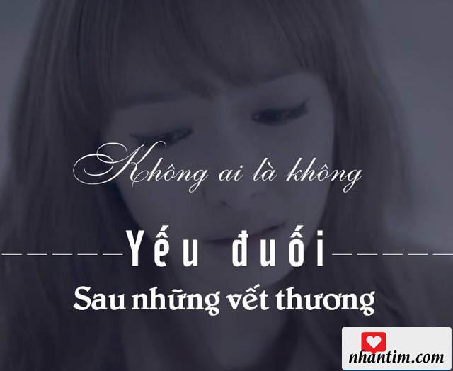 Không ai là không yếu đuối sau những vết thương