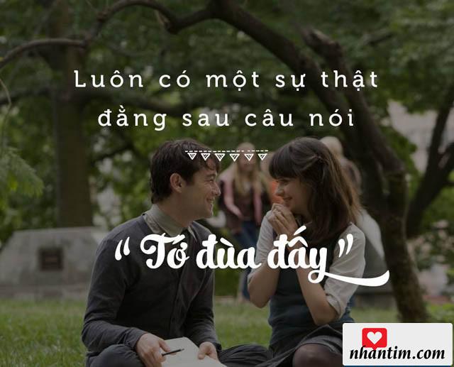 Luôn có một sự thật đằng sau câu nói “Tớ đùa đấy!”