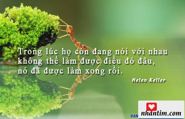 Trong lúc họ còn đang nói với nhau không thể làm được điều đó đâu, nó đã được làm xong rồi.