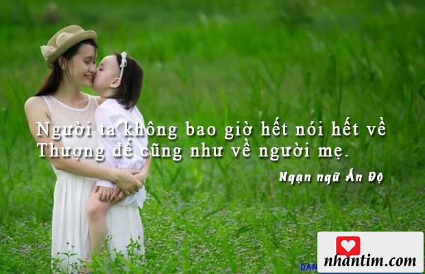 Người ta không bao giờ hết nói hết về Thượng đế cũng như về người mẹ