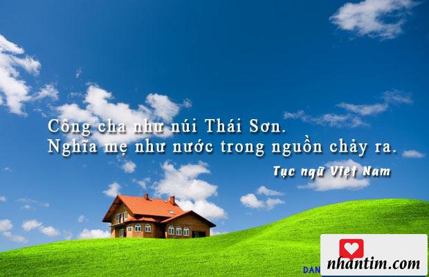 Công cha như núi Thái Sơn. Nghĩa mẹ như nước trong nguồn chảy ra