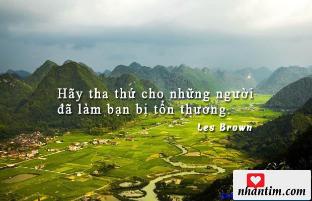 Hãy tha thứ cho những người đã làm bạn bị tổn thương.