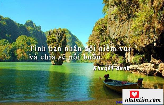 Tình bạn nhân đôi niềm vui và chia sẻ nỗi buồn.